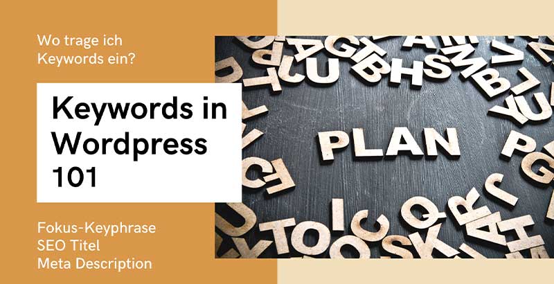 Titelbild eines Artikel darüber, wo man bei Wordpress Keywords einträgt. Keywords Wordpress.